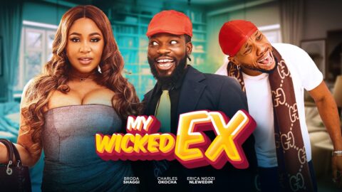 MY WICKED EX - Broda Shaggi