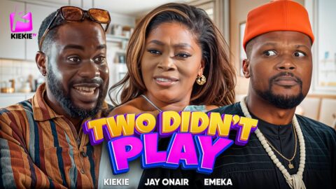 TWO DIDN’T PLAY | KIEKIE