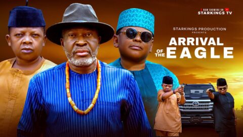 ARRIVAL OF EAGLES - KANAYO O KANAYO, OSITA IHEME, CHINEDU IKEDIEZE - Latest Nigerian Nollywood Movie