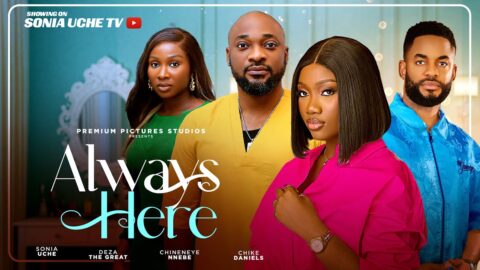 ALWAYS HERE - SONIA UCHE, CHINENYE NNEBE