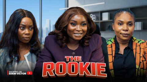 THE ROOKIE - MODOLA OSIFUWA, MIRIAM PETERS, IMOH EBOH