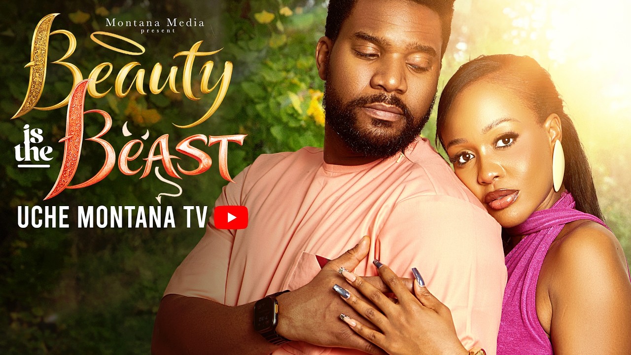 BEAUTY IS THE BEAST – UCHE MONTANA & KUNLE REMI | Full Movie | Latest 2026 Nollywood Drama